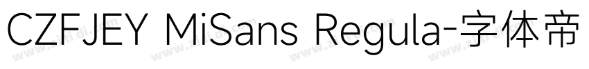 CZFJEY MiSans Regula字体转换